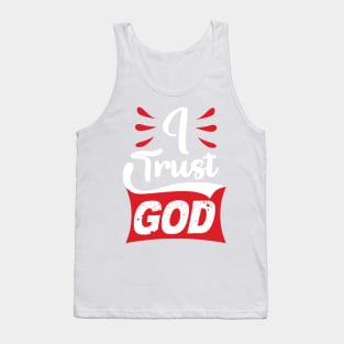 I Trust God Tank Top